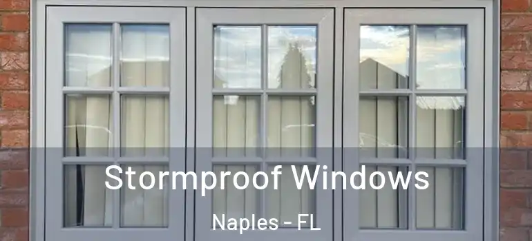  Stormproof Windows Naples - FL